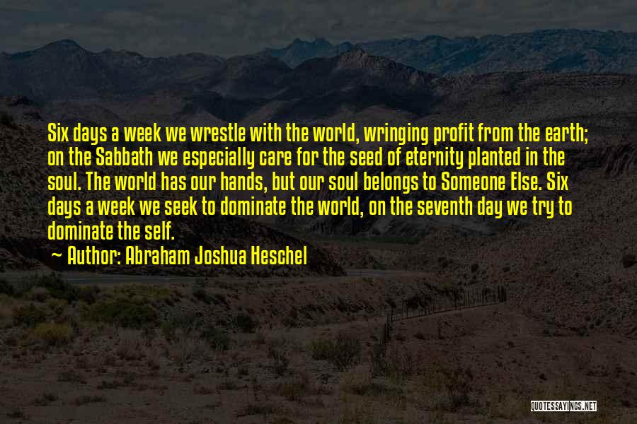 Heschel Sabbath Quotes By Abraham Joshua Heschel