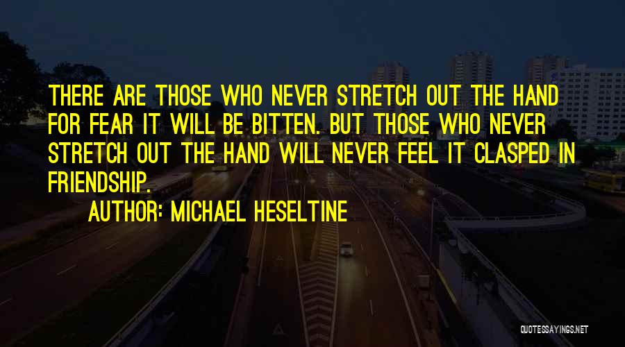 Heseltine Quotes By Michael Heseltine