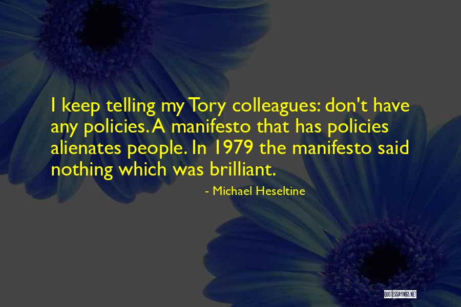 Heseltine Quotes By Michael Heseltine