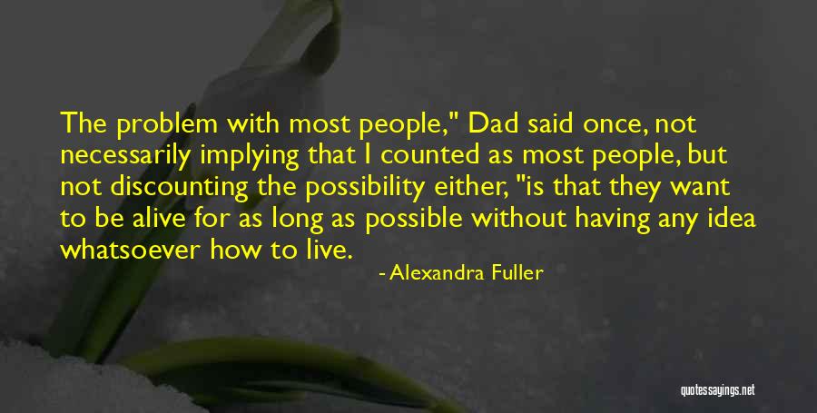 Heshie Quotes By Alexandra Fuller Heshie Quotes By Alexandra Fuller