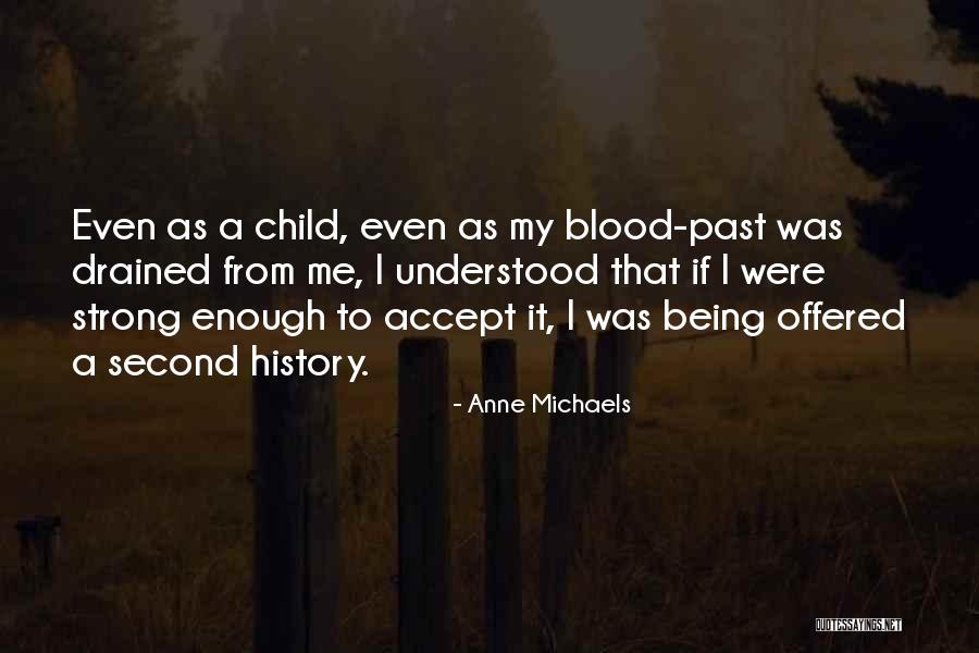 Heshima Na Quotes By Anne Michaels Heshima Na Quotes By Anne Michaels