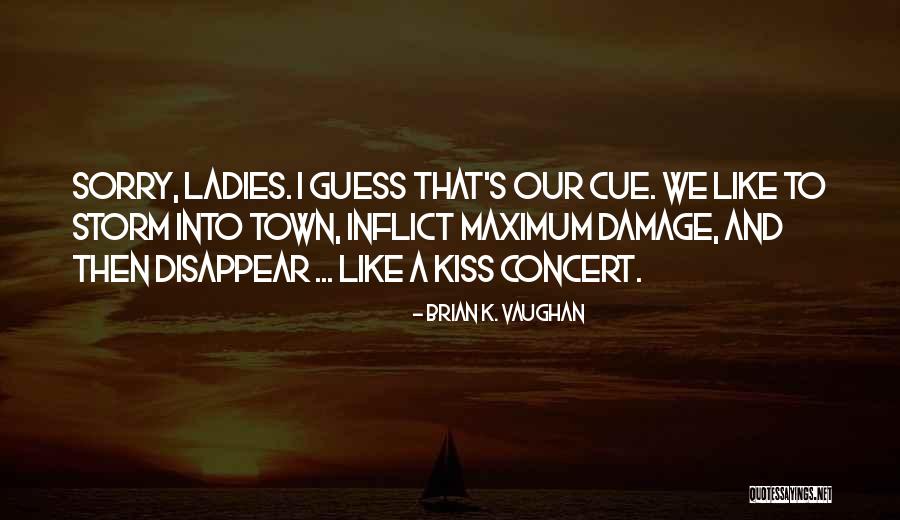 Hesitant Alien Quotes By Brian K. Vaughan Hesitant Alien Quotes By Brian K. Vaughan