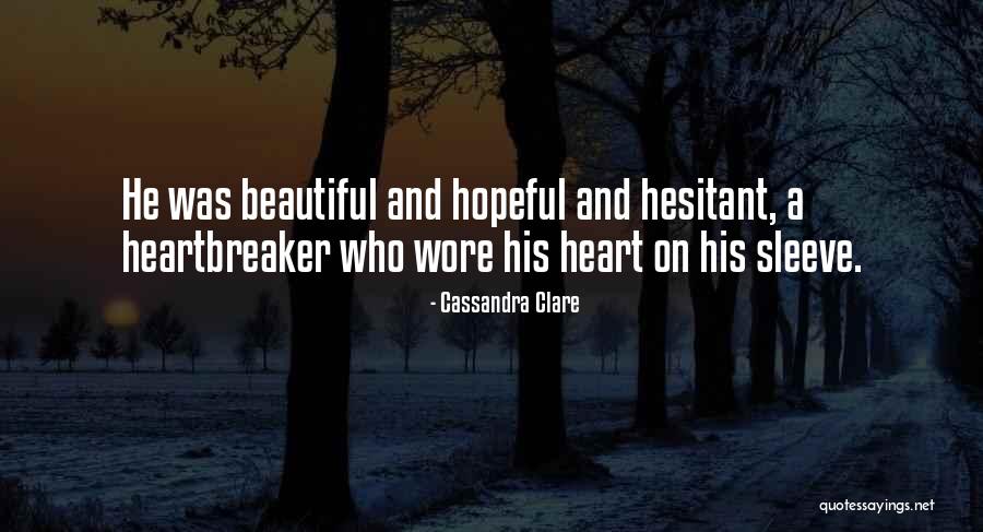 Hesitant Quotes By Cassandra Clare Hesitant Quotes By Cassandra Clare