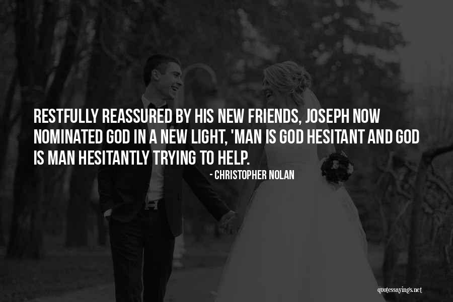 Hesitant Quotes By Christopher Nolan Hesitant Quotes By Christopher Nolan