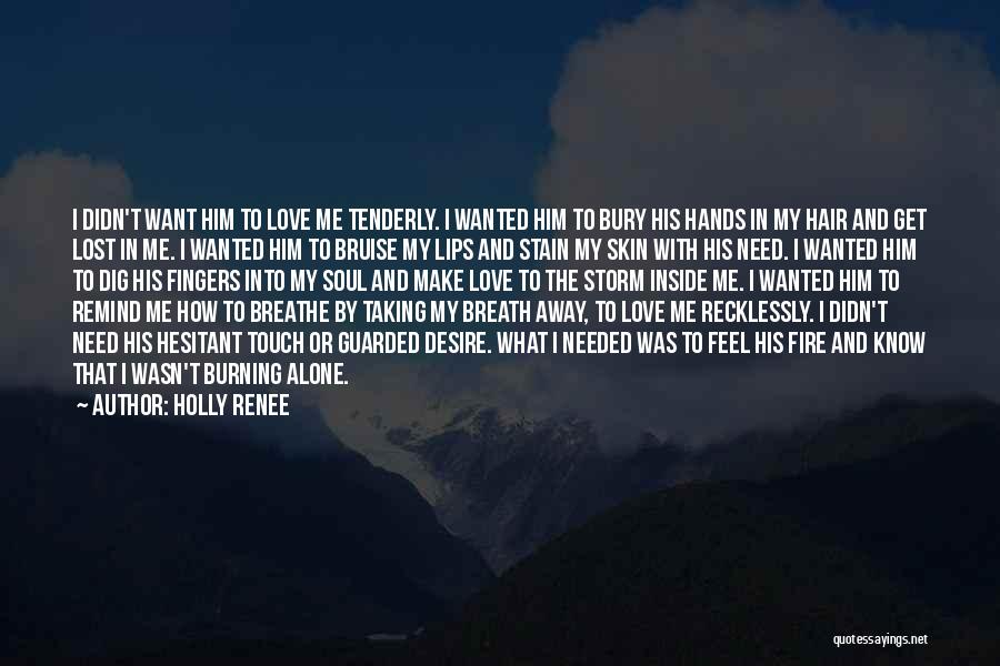 Hesitant To Love Quotes By Holly Renee