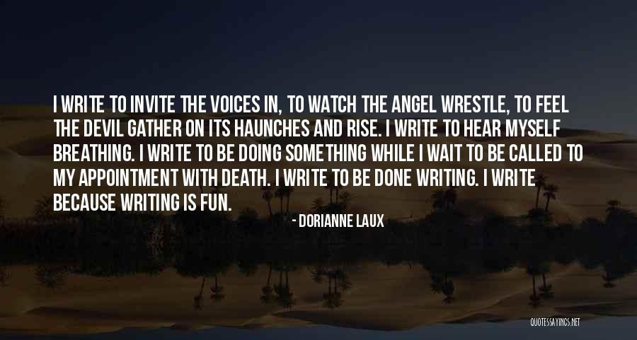 Hesitar Ou Quotes By Dorianne Laux Hesitar Ou Quotes By Dorianne Laux