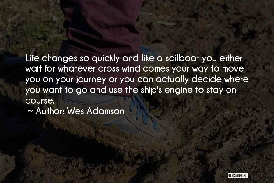 Hesitar Ou Quotes By Wes Adamson