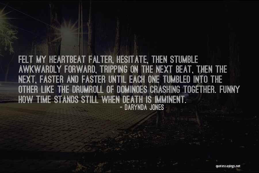 Hesitate Quotes By Darynda Jones Hesitate Quotes By Darynda Jones