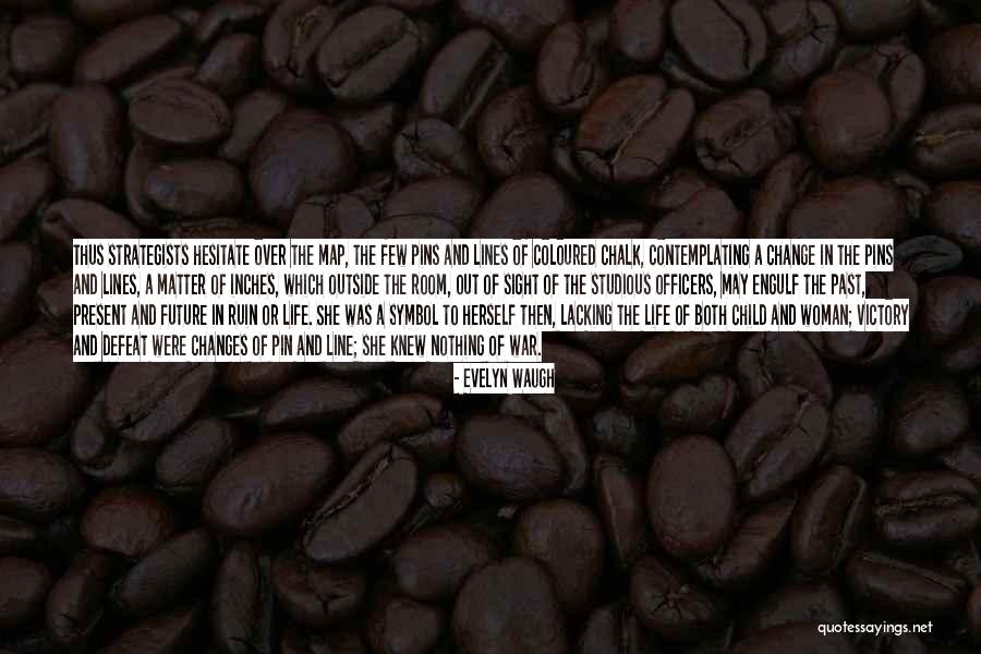 Hesitate Quotes By Evelyn Waugh Hesitate Quotes By Evelyn Waugh