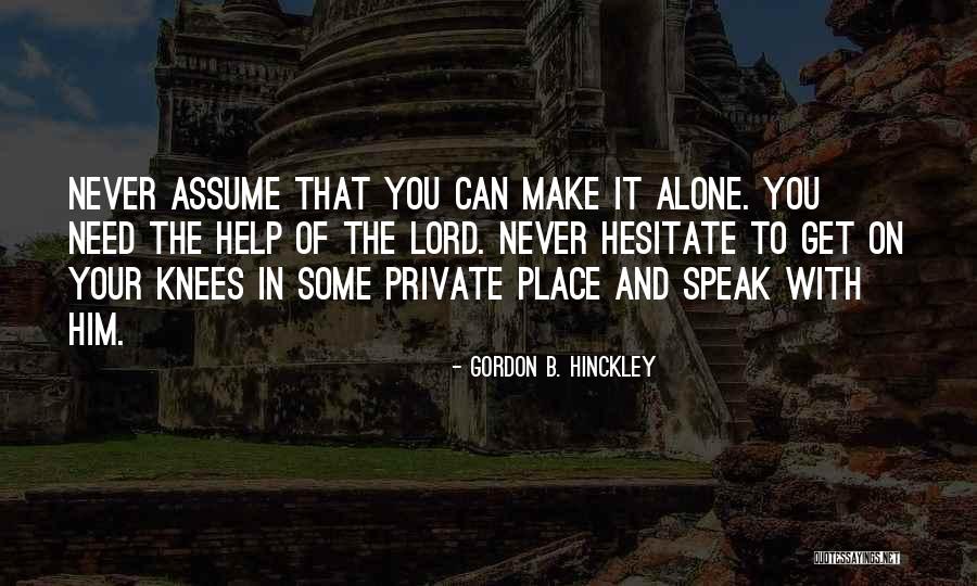 Hesitate Quotes By Gordon B. Hinckley Hesitate Quotes By Gordon B. Hinckley