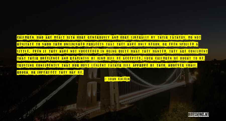 Hesitate Quotes By John Calvin Hesitate Quotes By John Calvin