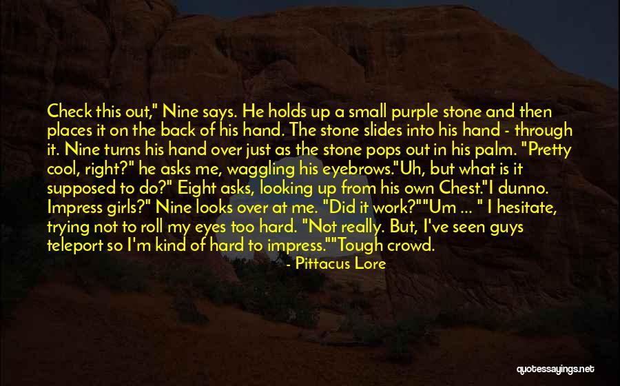 Hesitate Quotes By Pittacus Lore Hesitate Quotes By Pittacus Lore