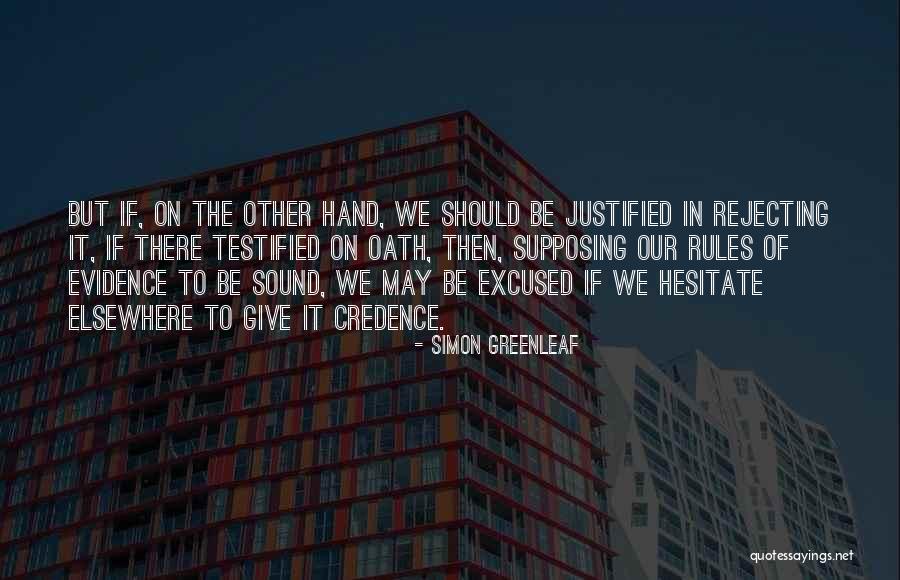 Hesitate Quotes By Simon Greenleaf Hesitate Quotes By Simon Greenleaf