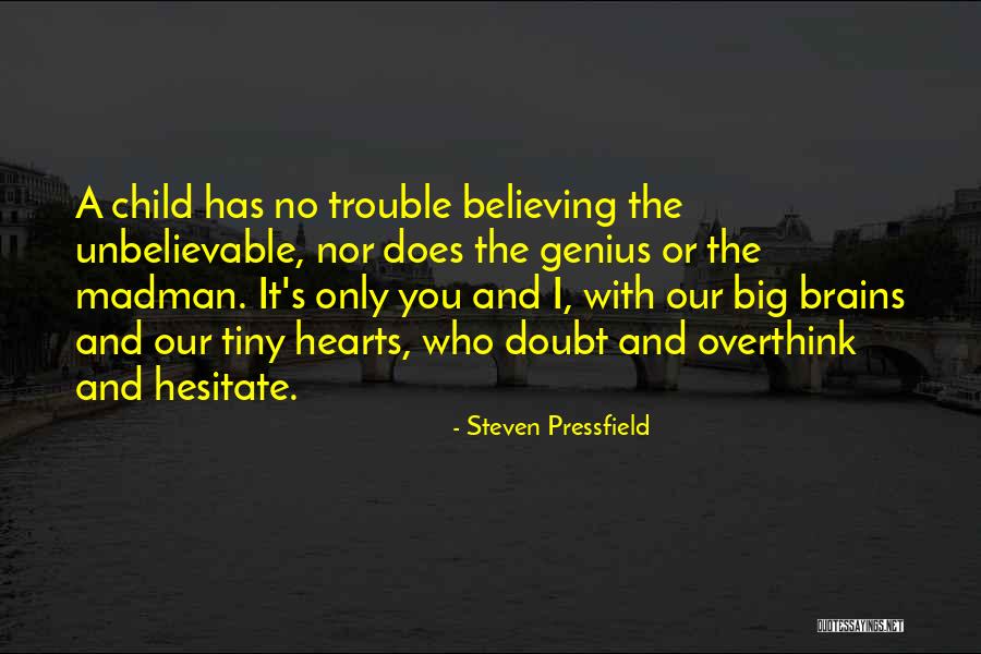 Hesitate Quotes By Steven Pressfield Hesitate Quotes By Steven Pressfield