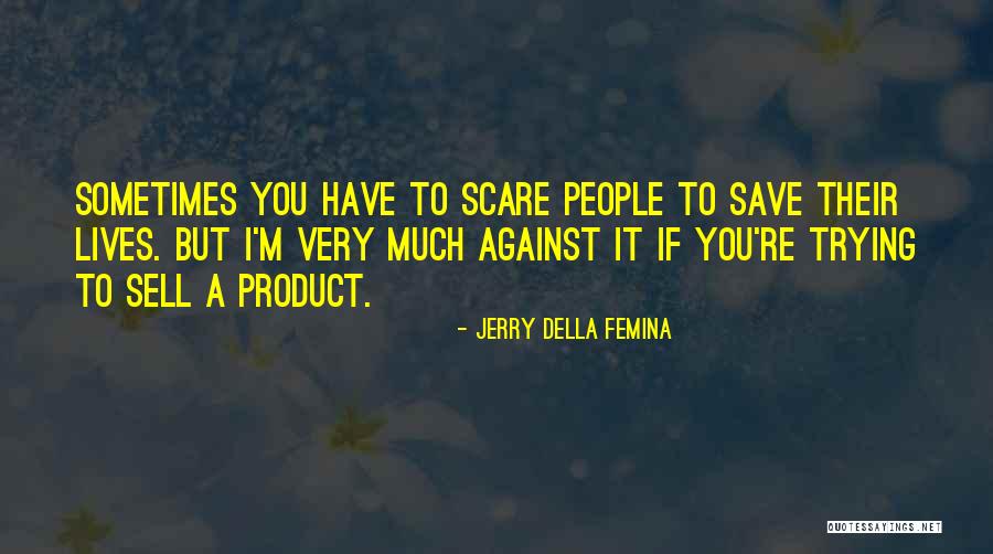 Hesitatingly Synonyms Quotes By Jerry Della Femina Hesitatingly Synonyms Quotes By Jerry Della Femina