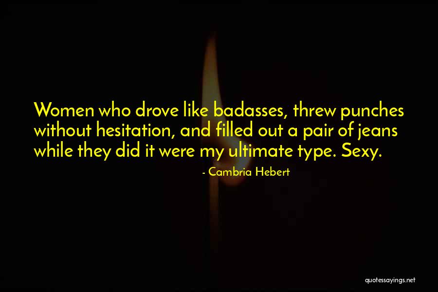 Hesitation Quotes By Cambria Hebert Hesitation Quotes By Cambria Hebert