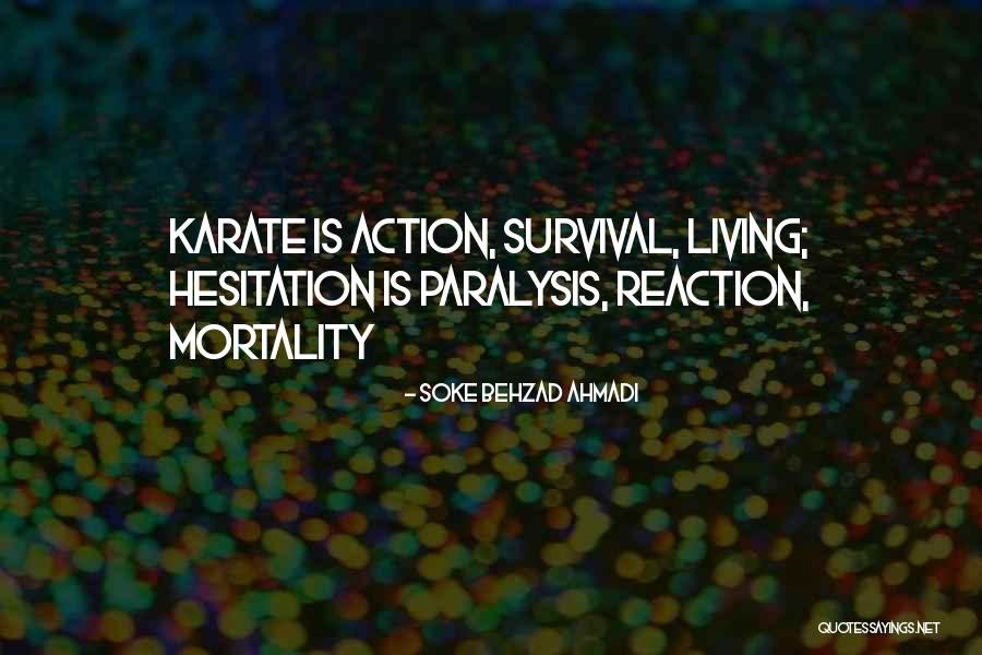 Hesitation Quotes By Soke Behzad Ahmadi Hesitation Quotes By Soke Behzad Ahmadi
