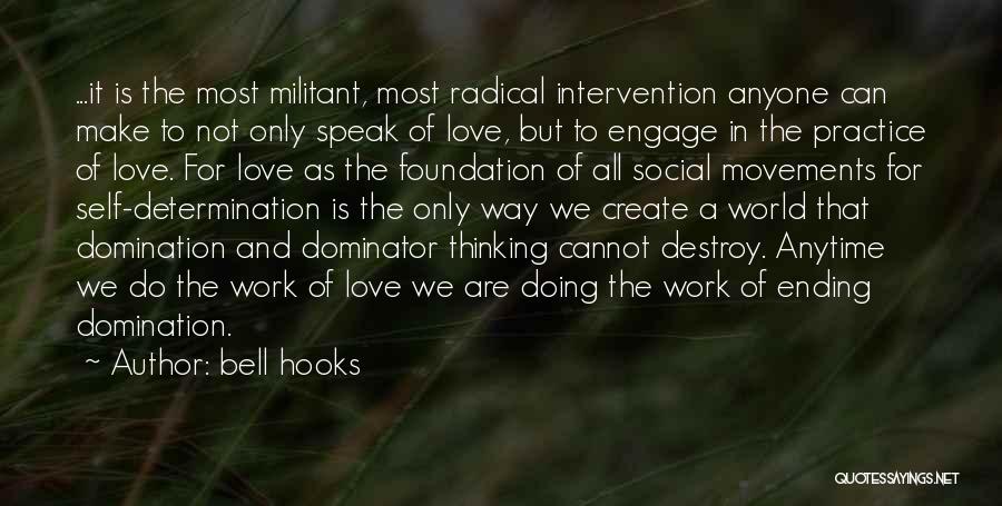 Hesitation Ramification Quotes By Bell Hooks