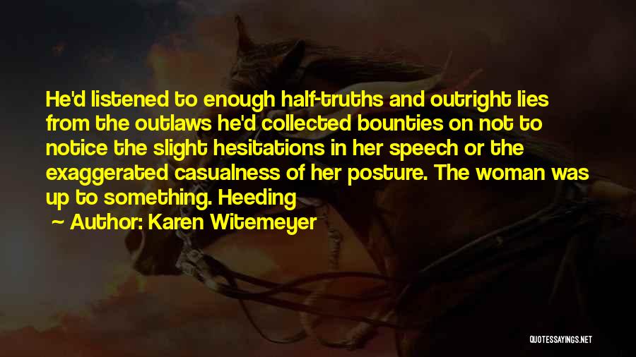 Hesitations Quotes By Karen Witemeyer