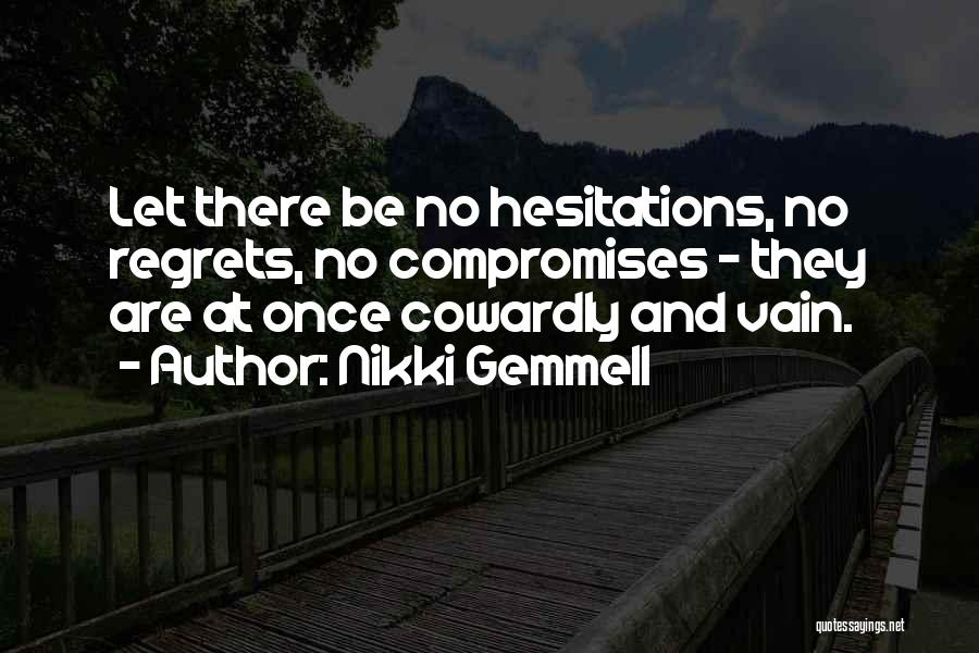 Hesitations Quotes By Nikki Gemmell