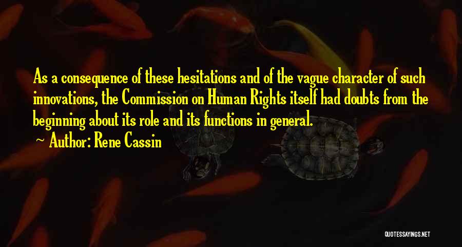 Hesitations Quotes By Rene Cassin