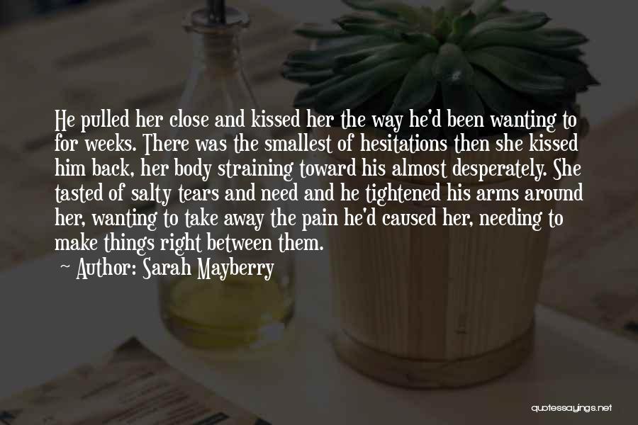 Hesitations Quotes By Sarah Mayberry