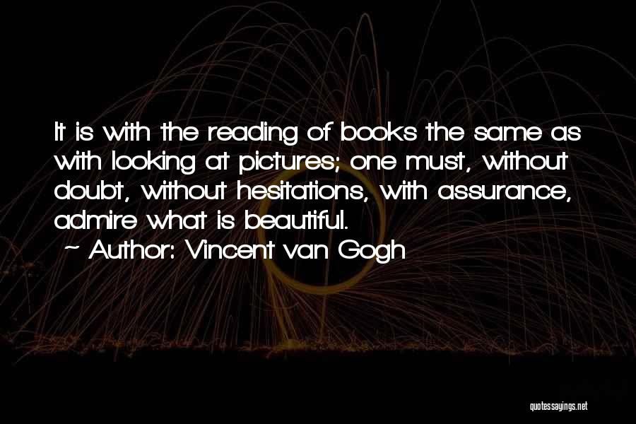 Hesitations Quotes By Vincent Van Gogh