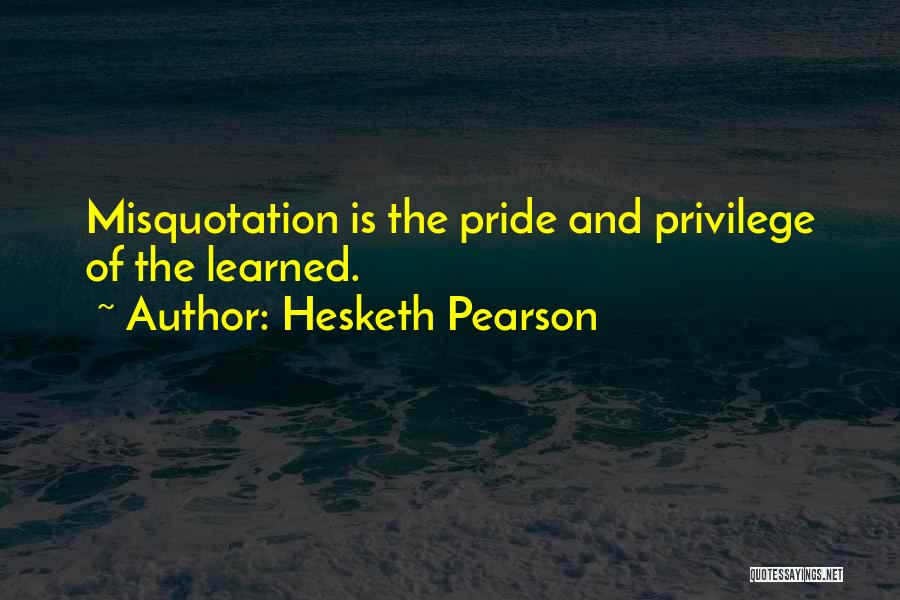 Hesketh Pearson Quotes 1360100