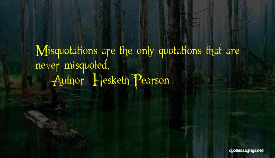 Hesketh Pearson Quotes 1656376