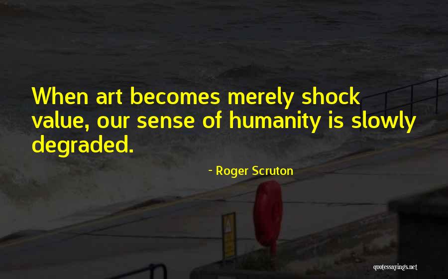 Hesmondhalgh 2007 Quotes By Roger Scruton Hesmondhalgh 2007 Quotes By Roger Scruton