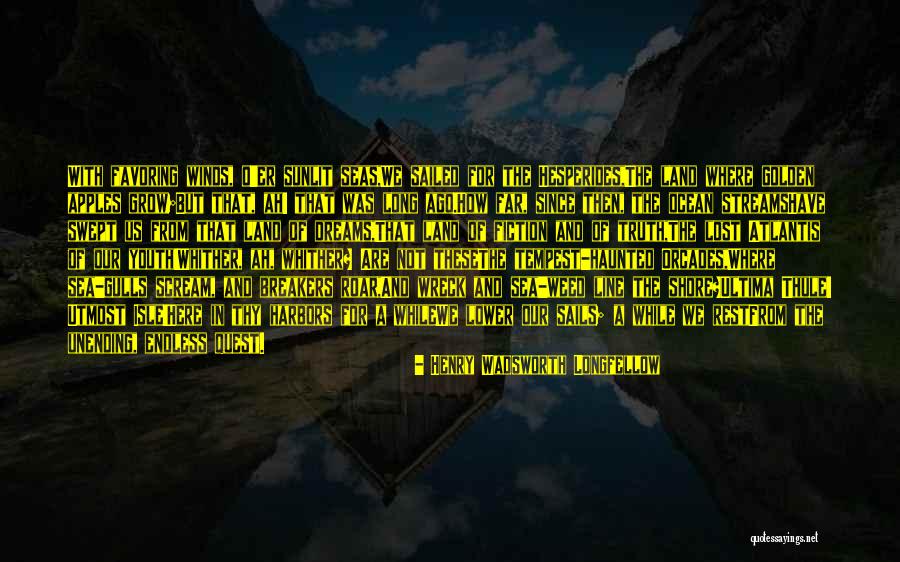 Hesperides Quotes By Henry Wadsworth Longfellow Hesperides Quotes By Henry Wadsworth Longfellow