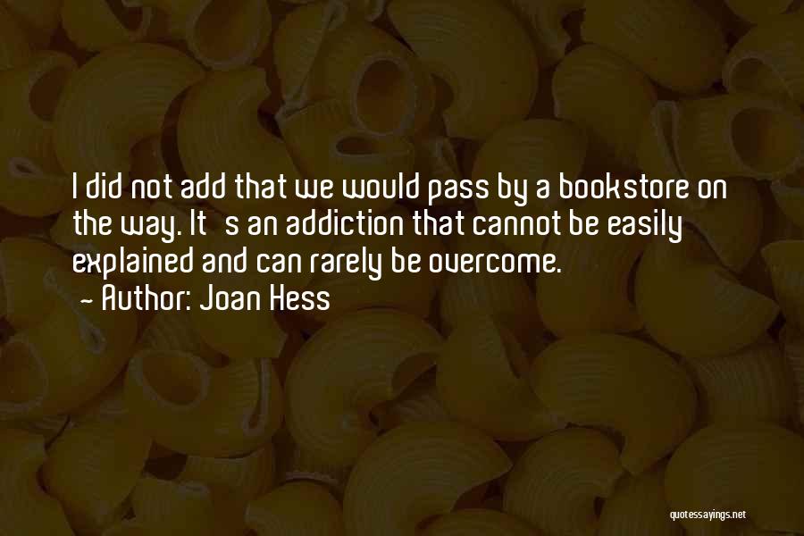 Hess Quotes By Joan Hess