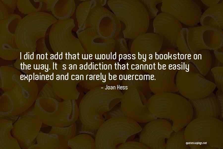 Hess Quotes By Joan Hess