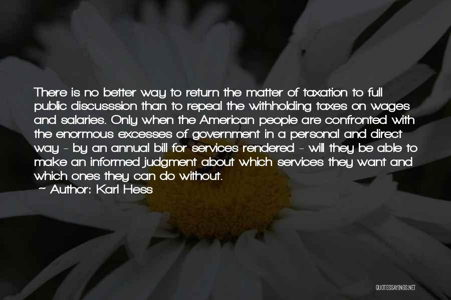 Hess Quotes By Karl Hess