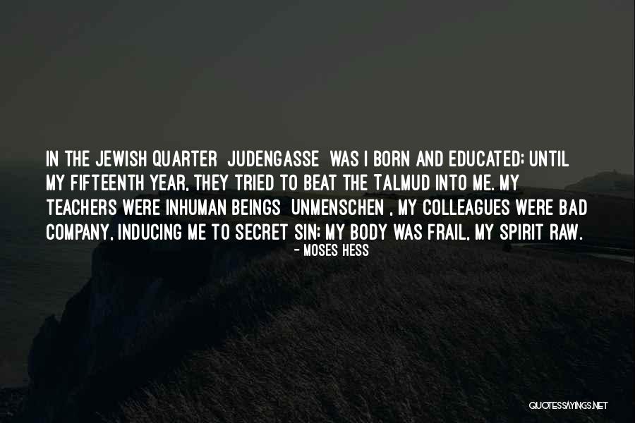 Hess Quotes By Moses Hess