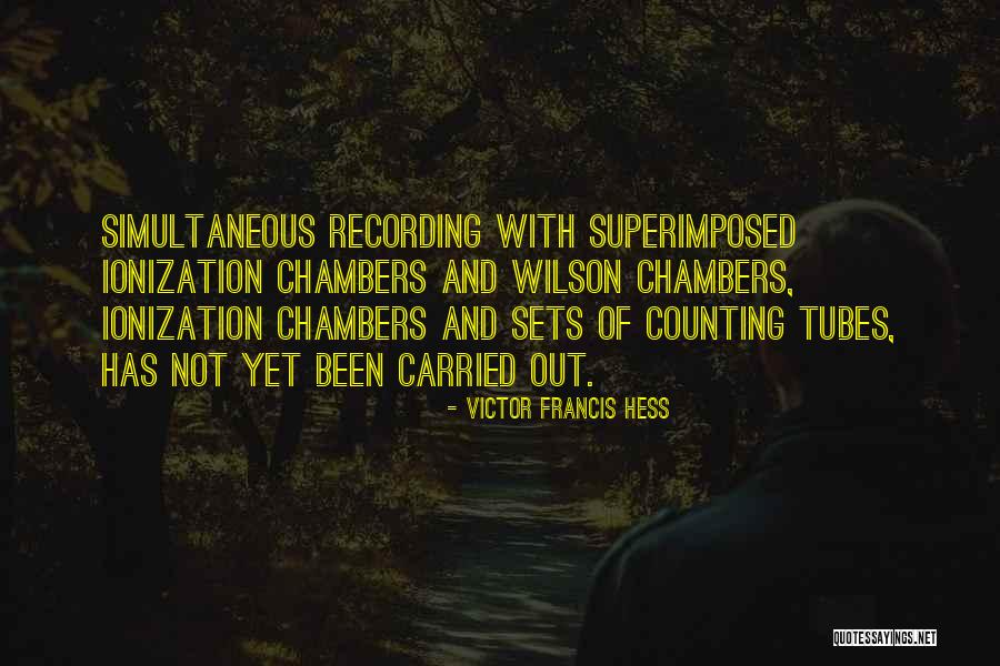 Hess Quotes By Victor Francis Hess