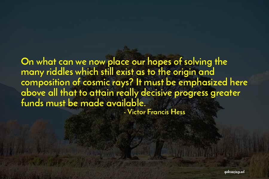 Hess Quotes By Victor Francis Hess