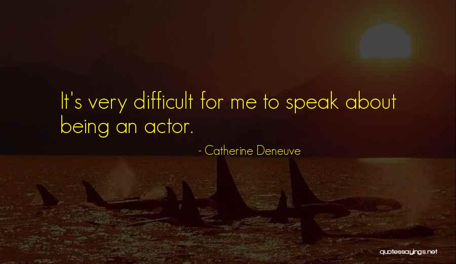 Hesselgesser Genealogy Quotes By Catherine Deneuve Hesselgesser Genealogy Quotes By Catherine Deneuve