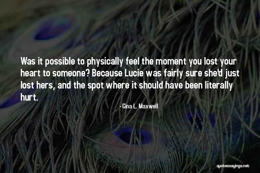 Hesselsons Quotes By Gina L. Maxwell Hesselsons Quotes By Gina L. Maxwell