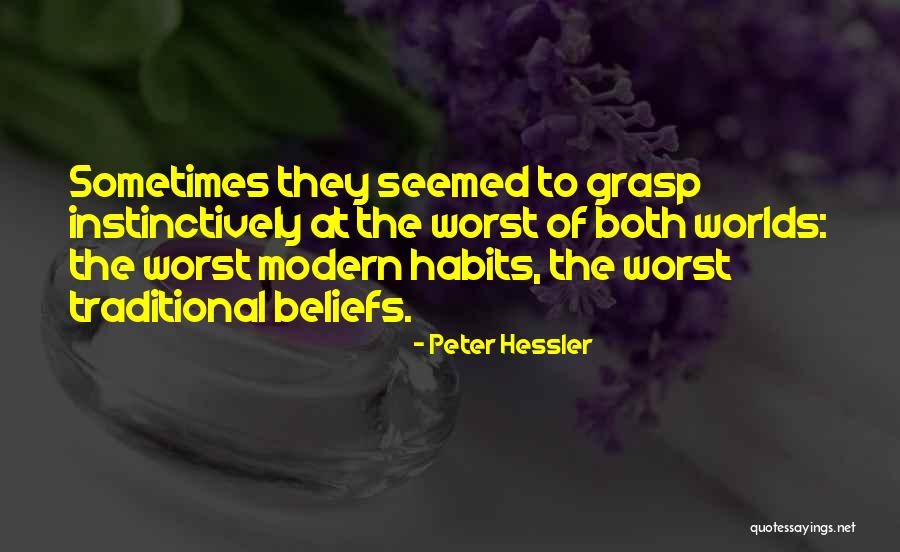 Hessler Quotes By Peter Hessler Hessler Quotes By Peter Hessler