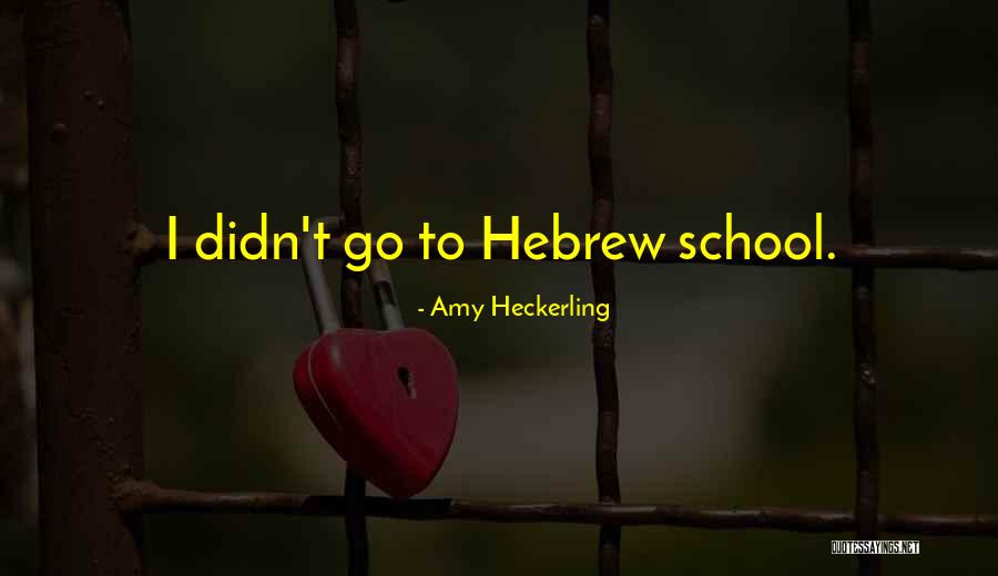 Hester Prynne Quotes By Amy Heckerling Hester Prynne Quotes By Amy Heckerling