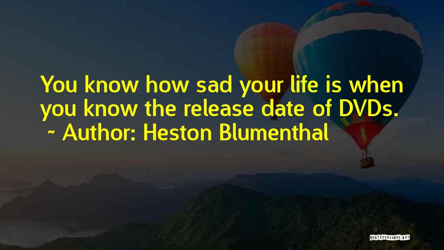 Heston Blumenthal Quotes 1094181