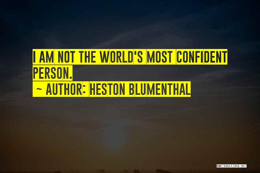 Heston Blumenthal Quotes 245083