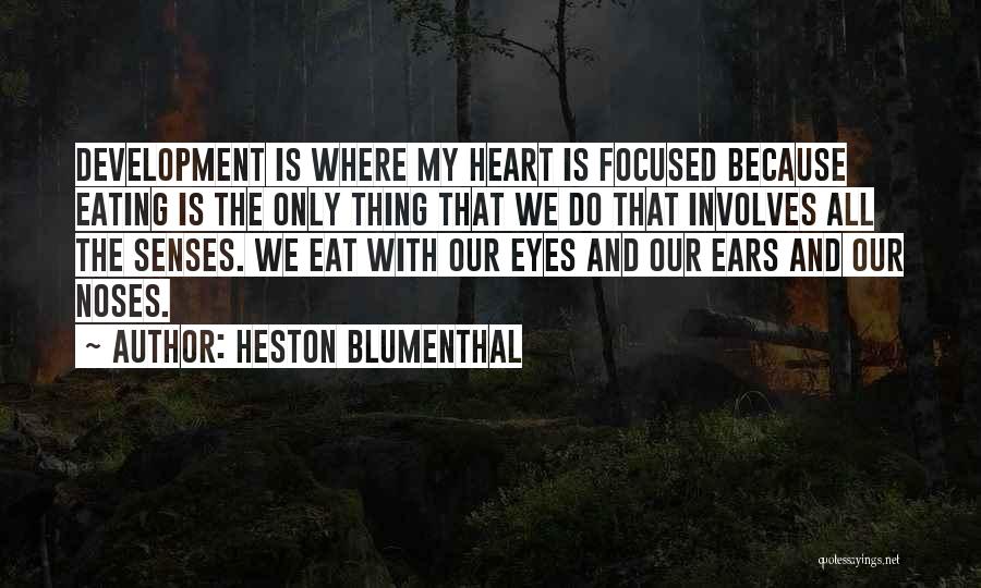 Heston Blumenthal Quotes 452846