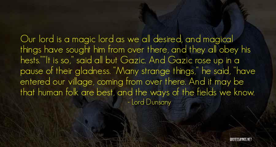 Hests Quotes By Lord Dunsany
