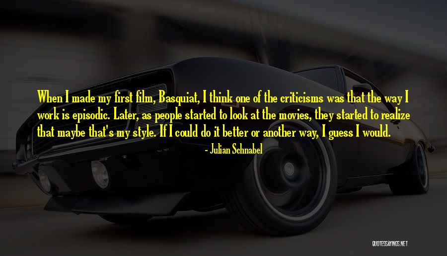 Hetare Quotes By Julian Schnabel Hetare Quotes By Julian Schnabel