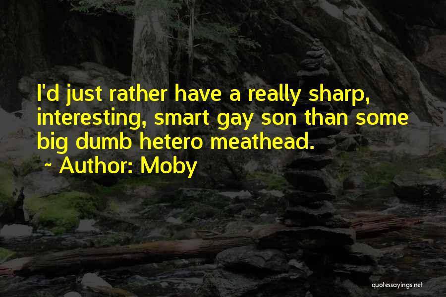 Hetero Quotes By Moby