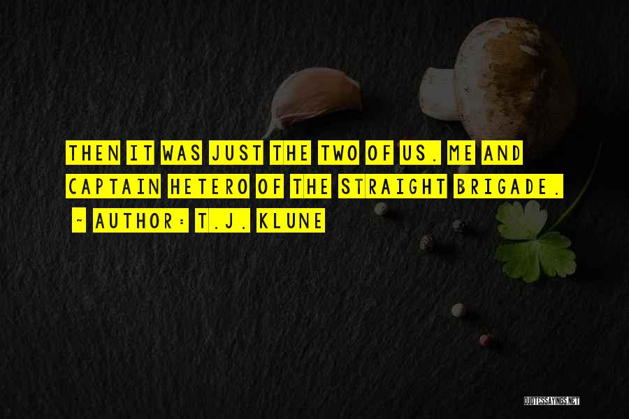 Hetero Quotes By T.J. Klune