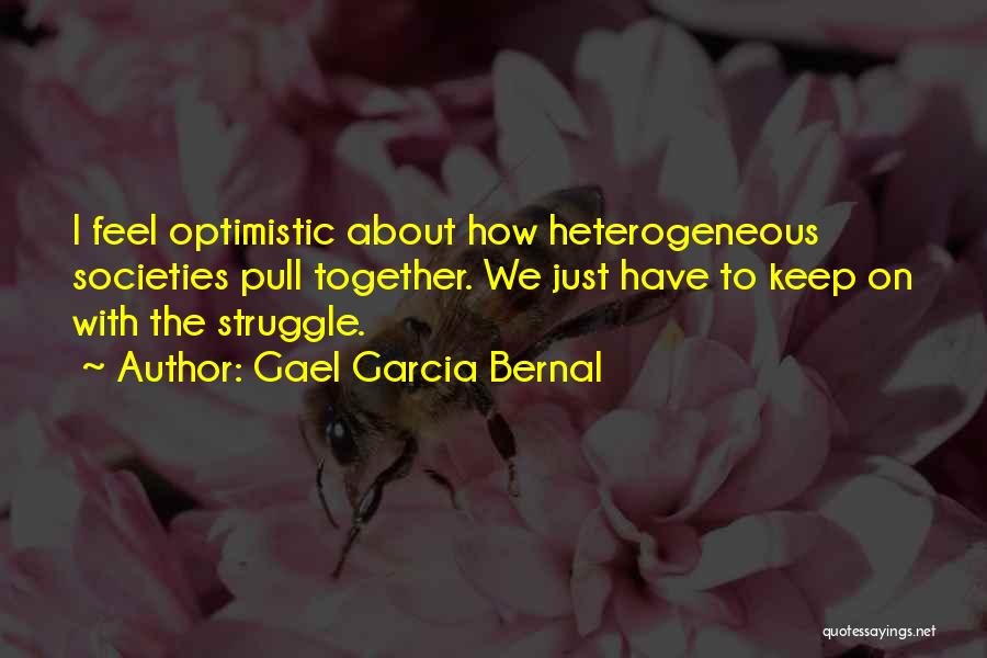 Heterogeneous Quotes By Gael Garcia Bernal