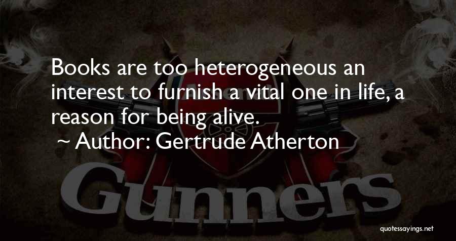 Heterogeneous Quotes By Gertrude Atherton